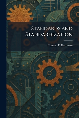 Standards and Standardization 1026007658 Book Cover