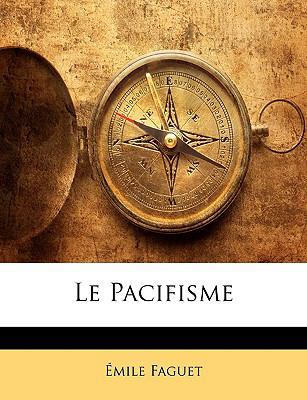 Le Pacifisme [French] 1147529965 Book Cover