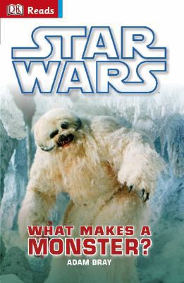 Star Wars What Makes A Monster 1409347575 Book Cover