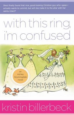 With This Ring, I'm Confused 1595540334 Book Cover