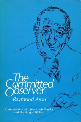 The Committed Observer: Interviews With Jean-Lo... 0895266245 Book Cover