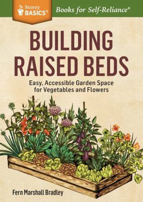 Building Raised Beds: Easy, Accessible Garden S... 1612126162 Book Cover