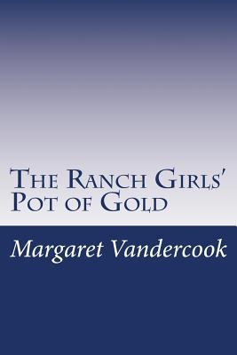 The Ranch Girls' Pot of Gold 1500580538 Book Cover
