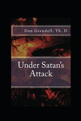 Under Satan's Attack 1480177458 Book Cover