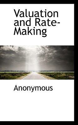 Valuation and Rate-Making 1116099624 Book Cover