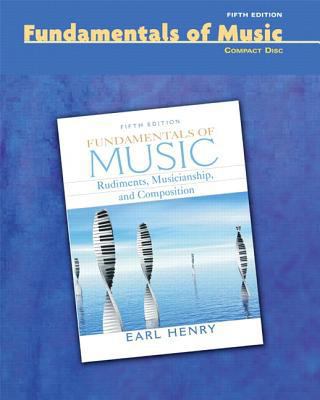 CD for Fundamentals of Music: Rudiments, Musici... 0132448289 Book Cover