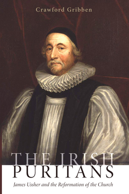 The Irish Puritans 1625646356 Book Cover