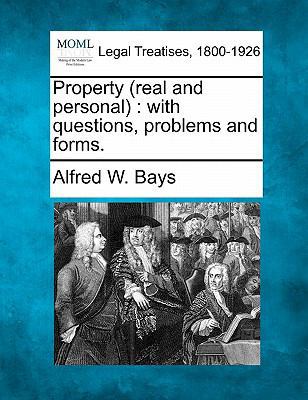 Property (Real and Personal): With Questions, P... 1240025815 Book Cover