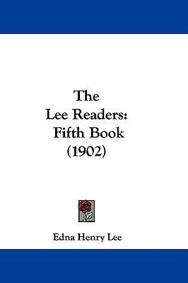 The Lee Readers: Fifth Book (1902) 1437413625 Book Cover