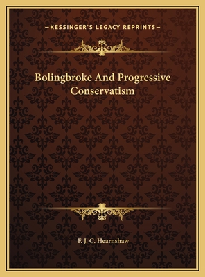 Bolingbroke And Progressive Conservatism 1169656455 Book Cover