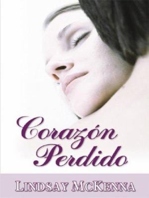 Corazon Perdido = Untamed Hunter [Spanish] [Large Print] 0786250240 Book Cover