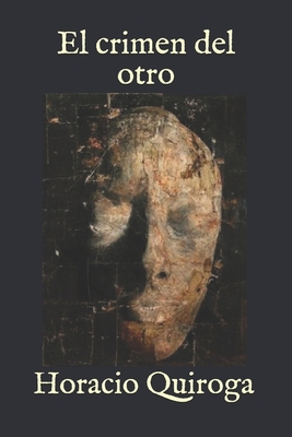 El crimen del otro [Spanish] B0891F89S9 Book Cover