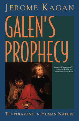 Galen's Prophecy: Temperament In Human Nature 0367096161 Book Cover