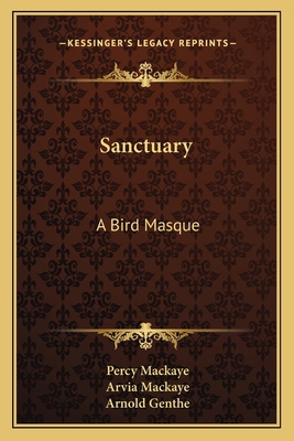 Sanctuary: A Bird Masque 1163705993 Book Cover