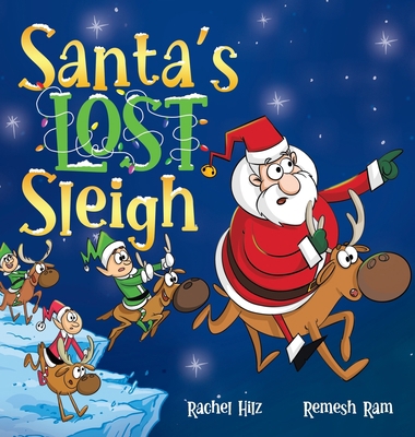 Santa's Lost Sleigh: A Christmas Book about San... 1990531202 Book Cover