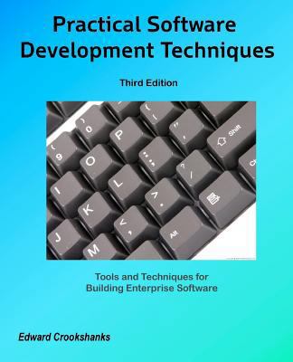 Practical Software Development Techniques 3rd E... 1479276669 Book Cover