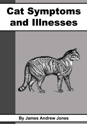 Cat Symptoms & Illnesses 1471708128 Book Cover