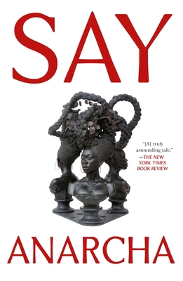 Say Anarcha: A Young Woman, a Devious Surgeon, ... 1250868459 Book Cover