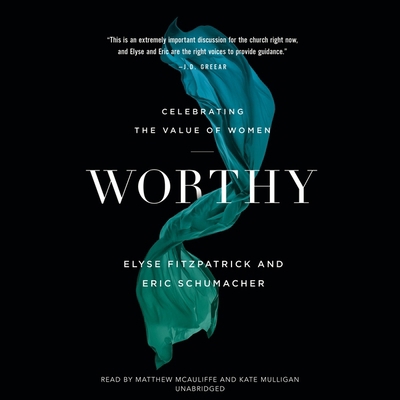 Worthy: Celebrating the Value of Women 109408784X Book Cover