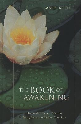 The Book of Awakening: Having the Life You Want... [Large Print] 1410438619 Book Cover