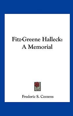 Fitz-Greene Halleck: A Memorial 1161673644 Book Cover