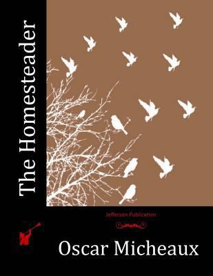 The Homesteader 1530943353 Book Cover