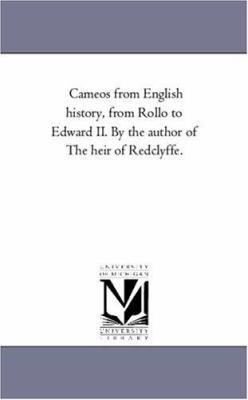 Cameos From English History, From Rollo to Edwa... 1425554008 Book Cover