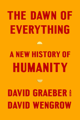 The Dawn of Everything: A New History of Humanity 077104982X Book Cover