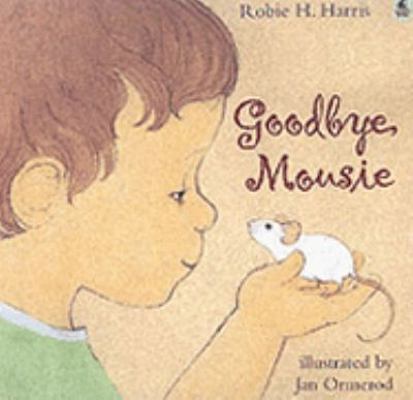 Goodbye, Mousie 0743462130 Book Cover