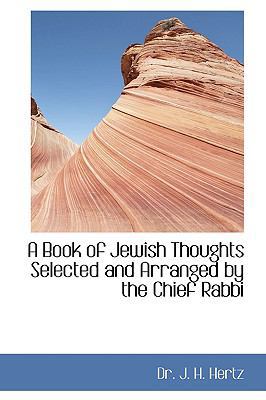 A Book of Jewish Thoughts Selected and Arranged... 0559728174 Book Cover