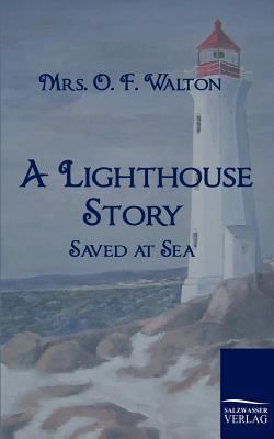 A Lighthouse Story 3861953137 Book Cover