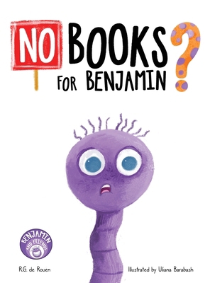 No Books For Benjamin?: A Heartwarming Picture ... 1965873006 Book Cover