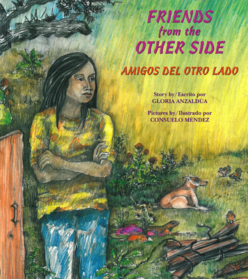 Friends from the Other Side / Amigos del Otro Lado [Spanish] 0892391308 Book Cover