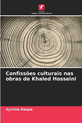 Confissões culturais nas obras de Khaled Hosseini [Portuguese] 6208245494 Book Cover