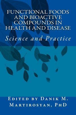 Functional Foods and Bioactive Compounds in Hea... 1544602162 Book Cover