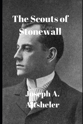 The Scouts of Stonewall B0863T16R6 Book Cover