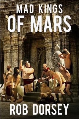 Mad Kings of Mars 1732048843 Book Cover