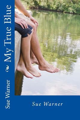 My True Blue 1500688908 Book Cover