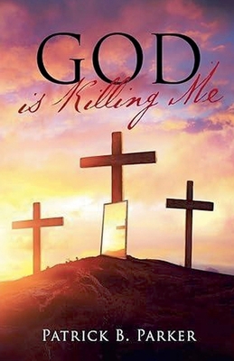 God Is Killing Me B0D344FM4D Book Cover