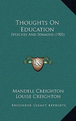 Thoughts On Education: Speeches And Sermons (1902) 1165722674 Book Cover