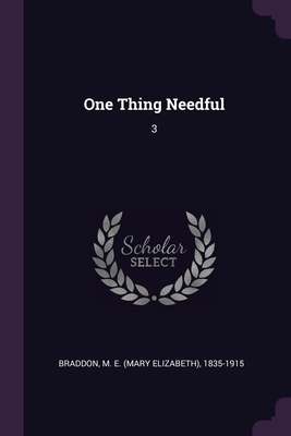 One Thing Needful: 3 1378112628 Book Cover