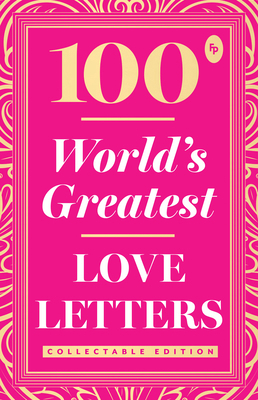 100 World's Greatest Love Letters 9388369963 Book Cover