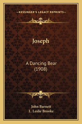 Joseph: A Dancing Bear (1908) 1165430290 Book Cover