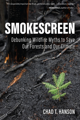 Smokescreen: Debunking Wildfire Myths to Save O... 1985901862 Book Cover