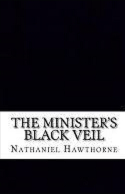 The Minister's Black Veil Illustrated B08RGZH9BX Book Cover