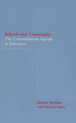 Schools and Community: The Communitarian Agenda... 0750709545 Book Cover