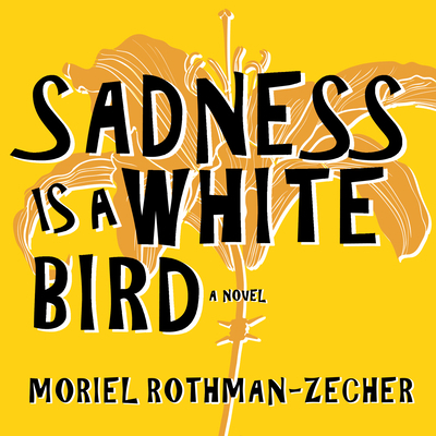 Sadness Is a White Bird 1684410525 Book Cover