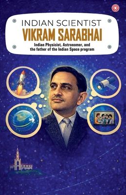 Indian Scientist: Vikram Sarabhai 9363216195 Book Cover