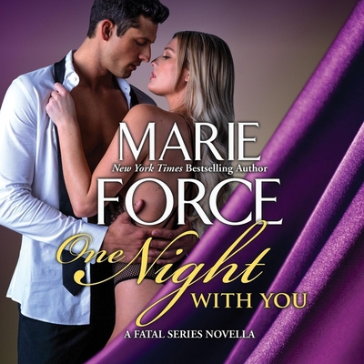 One Night with You: A Fatal Series Prequel Novella B0DFZL5P48 Book Cover