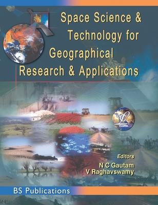 Space Science and Technology for Geographical R... 9390211123 Book Cover